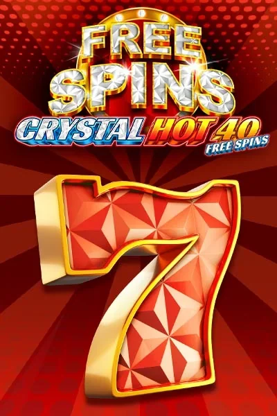 Crystal Hot 40 Free Spins — Slot | VegasHero Casino AT